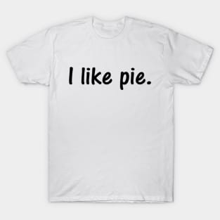 Mmmmm, Pie T-Shirt